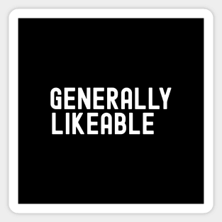 Generally Likeable Sticker